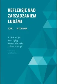 Refleksje nad zarz�dzaniem lud�mi. Cz�� I. Wyzwania