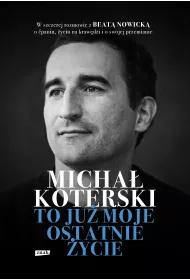 eBook Micha Koterski. To ju moje ostatnie ycie mobi epub