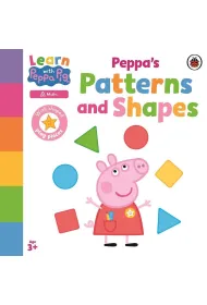 Learn with Peppa. Peppa's Patterns and Shapes