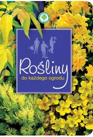 Ro�liny do ka�dego ogrodu