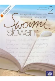 Swoimi Sowami 2. Podrcznik Do Ksztacenia Literackiego I Kulturowego Dla Gimnazjum