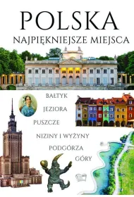 Polska. Najpi�kniejsze miejsca