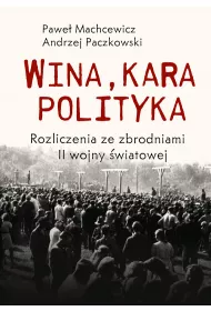eBook Wina, kara, polityka. Rozliczenia ze zbrodniami II Wojny wiatowej mobi epub