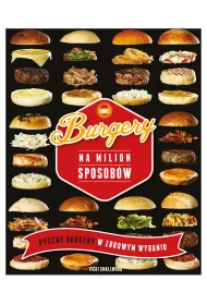 Burgery na milion sposob�w