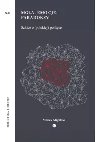 Mg�a, emocje, paradoksy