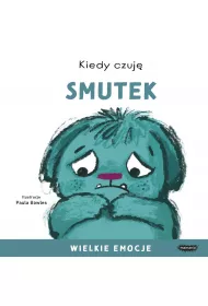 Kiedy czuj smutek