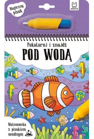 Pokoloruj i znajd� pod wod�. Malowanka z pisakiem wodnym