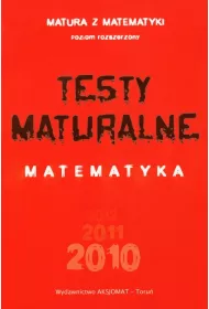 Testy maturalne. Matematyka. Poziom rozszerzony
