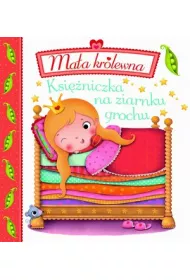 Ma�a kr�lewna. Ksi�niczka na ziarnku grochu