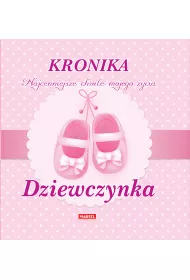 Kronika Dziewczynka Najcenniejsze chwile mojego �ycia