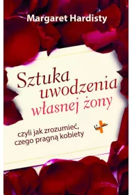 Sztuka uwodzenia w�asnej �ony...
