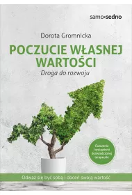 Poczucie wasnej wartoci. Droga do rozwoju