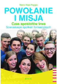 Powo�anie i misja. Czas aposto��w trwa