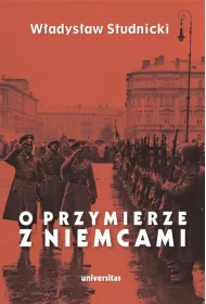 O przymierze z Niemcami. Wyb�r pism 1923-1939
