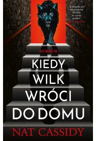 Kiedy wilk wr�ci do domu