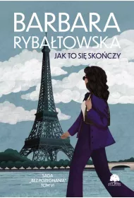 eBook Saga BEZ POEGNANIA. Tom 6. Jak to si skoczy pdf mobi epub