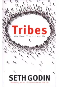 Tribes. We Need You to Lead Us