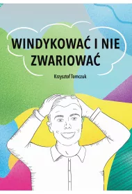 Windykowa� i nie zwariowa�