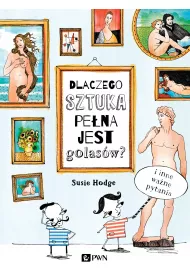 Dlaczego sztuka pe�na jest golas�w