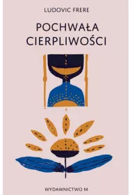 Pochwa�a cierpliwo�ci