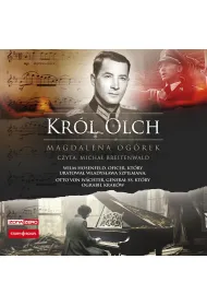 Audiobook CD MP3 Kr�l Olch. Wilm Hosenfeld, oficer, kt�ry uratowa� W�adys�awa Szpilmana. Otto von W�chter, genera� SS, kt�ry ograbi� Krak�w