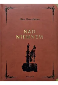 Nad Niemnem. Wydanie kolekcjonerskie