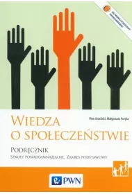 Wiedza o spo�ecze�stwie. Podr�cznik. Szko�y ponadgimnazjalne. Zakres podstawowy