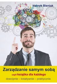 Zarz�dzanie samym sob� czyli ksi��ka dla ka�dego