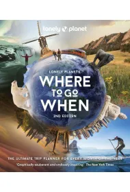 Where to go When. Lonely Planet