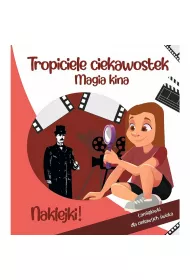 Tropiciele ciekawostek. Magia kina