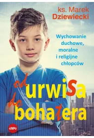 Od urwisa do bohatera