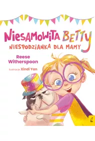 Niesamowita Betty. Niespodzianka dla mamy