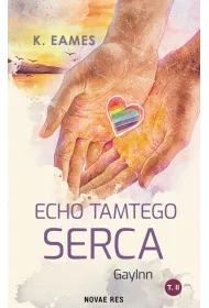 Echo tamtego serca. GayInn. Tom 2