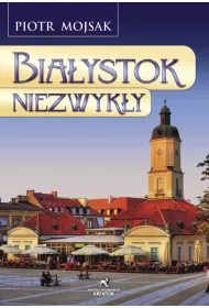Bia�ystok niezwyk�y