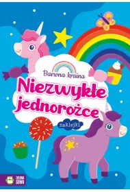 Barwna kraina. Niezwyke jednoroce