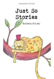 Just So Stories. Wordsworth Children's Classics wer. angielska