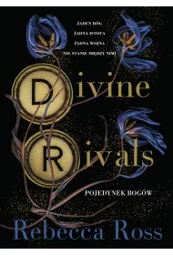 Divine Rivals. Pojedynek bogw. Letters of Enchantment. Tom 1