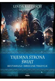 Tajemna strona wit. Bestiariusz i mroczne tradycje