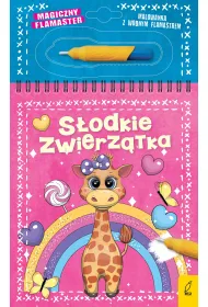 S�odkie zwierz�tka. Magiczny flamaster