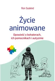 �ycie animowane Opowie�� o bohaterach, i ch pomocnikach i autyzmie