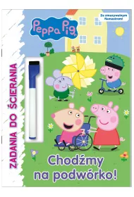 Peppa Pig. Zadania do �cierania. Chod�my na podw�rko!