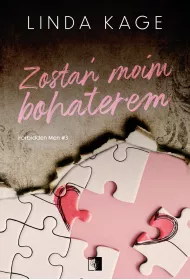 Zosta� moim bohaterem. Forbidden Men. Tom 3