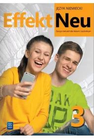 Effekt Neu 3. Zeszyt wicze do jzyka niemieckiego dla liceum i technikum