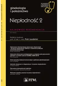 Niepodno 2. Najnowsze rekomendacje. Ginekologia i poonictwo. W gabinecie lekarza specjalisty