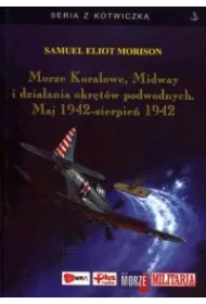 Morze Koralowe, Midway i dzia�ania okr�t�w podwodnych. Maj 1942-sierpie� 1942