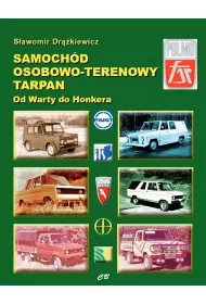 Samochd osobowo-terenowy Tarpan. Od Warty do Honkera