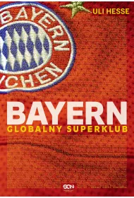 Bayern. Globalny superklub