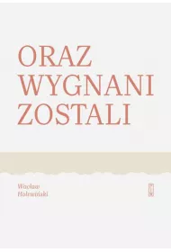 Oraz wygnani zostali