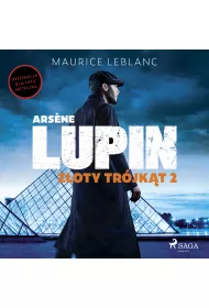 Audiobook Ars?ne Lupin. Zoty trjkt. Tom II mp3