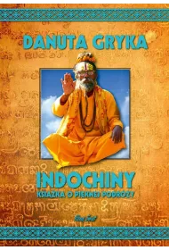 Indochiny ksi��ka o pi�knej podr�y
